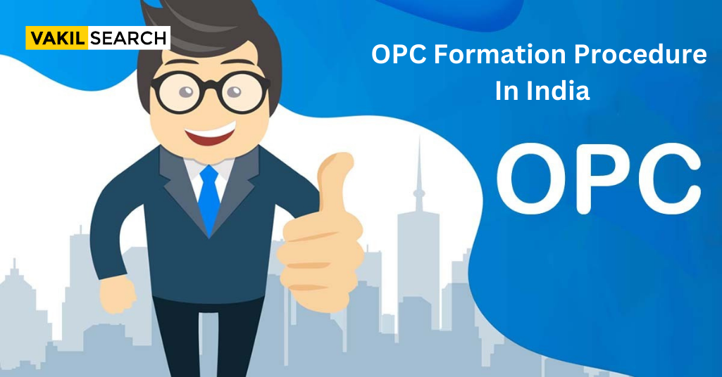 OPC Formation Procedure In India