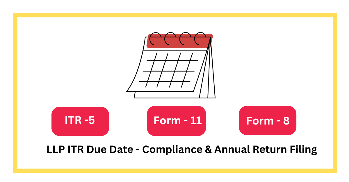 LLP ITR Due Date Compliance & Annual Return Filing