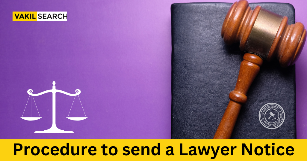 Procedure to Send A Lawyer Notice