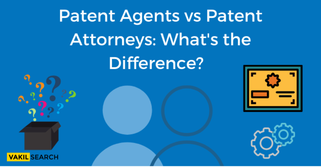 Difference Between Patent Attorneys & Patent Agents