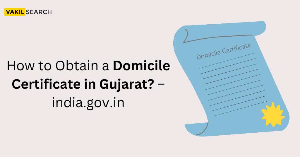 How to Obtain a Domicile Certificate in Gujarat? - india.gov.in