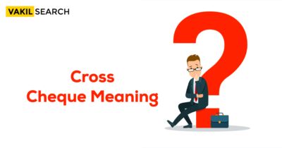 Cross Cheque and Types of Cross Cheque