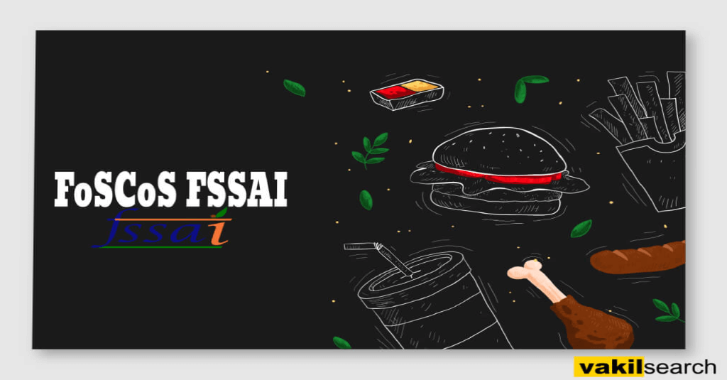 FoSCoS FSSAI License