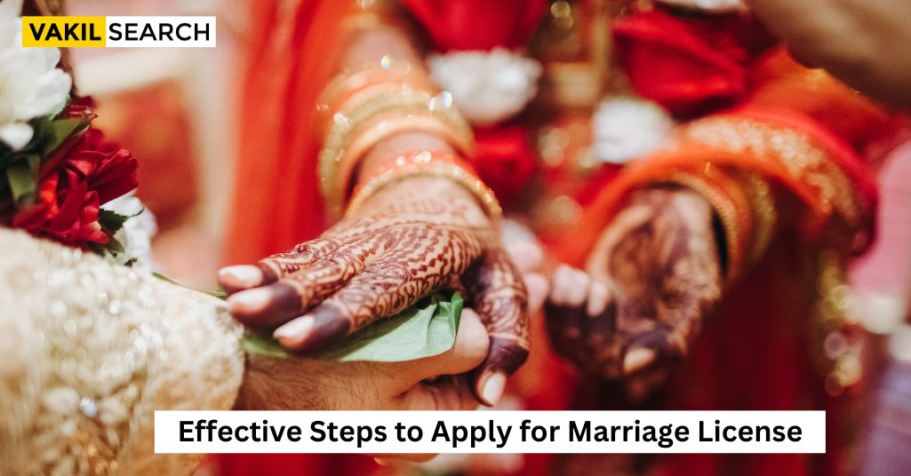 Effective Steps to Apply for Marriage License
