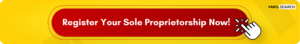 Register Your Sole Proprietorship Now!