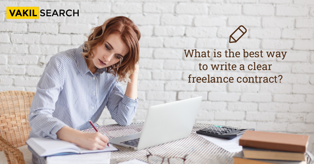 What is the Best Way to Write a Clear Freelance Contract?