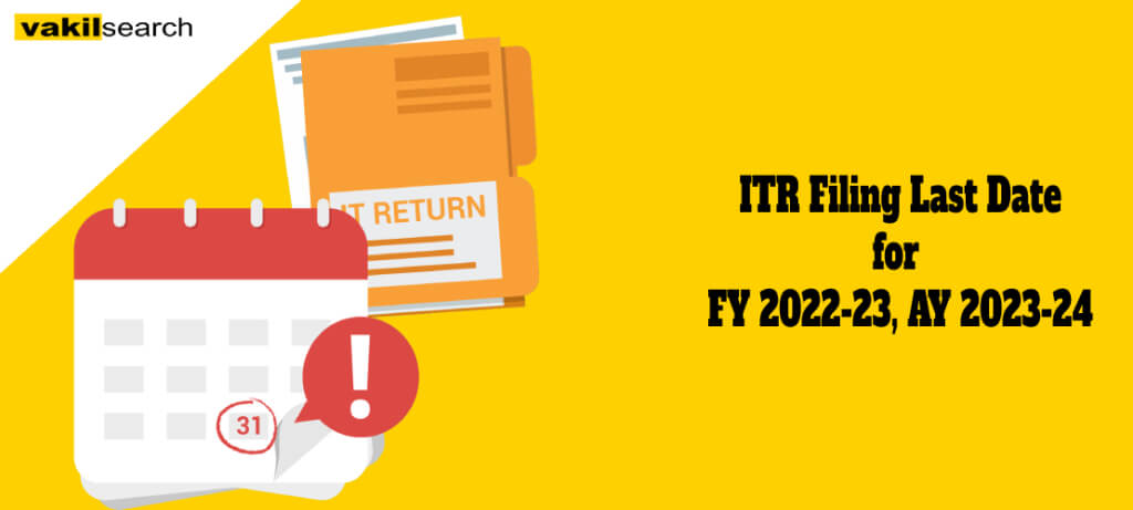 ITR filing last date for FY 2022-23