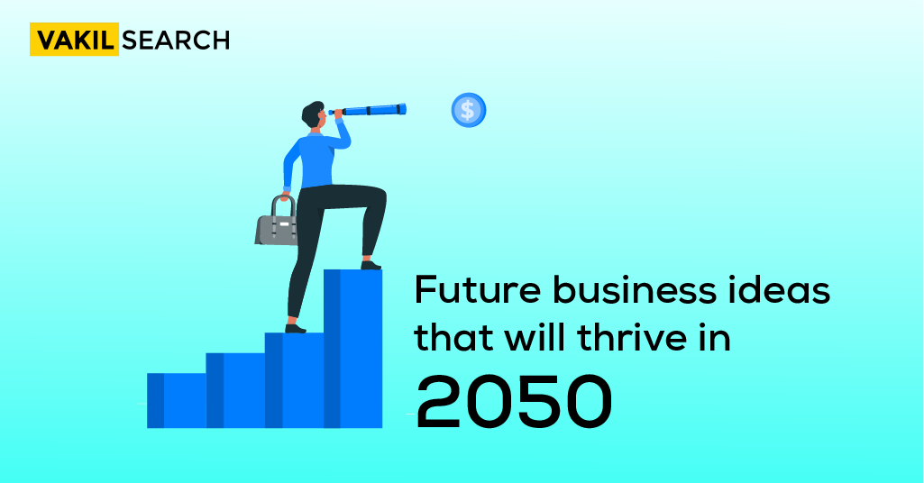 Top 18 Best Futuristic Business Ideas in India 2050