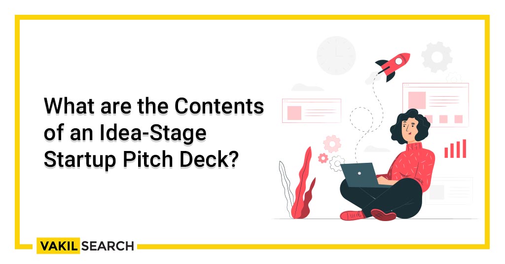 What Are The Contents Of An Idea-Stage Startup Pitch Deck?