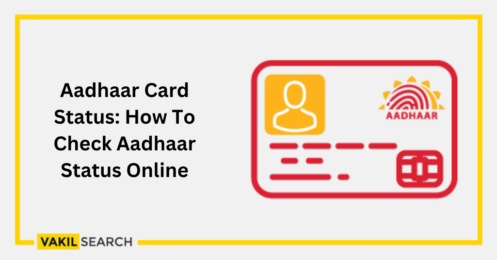 Aadhaar Card Status How To Check Aadhaar Status Online