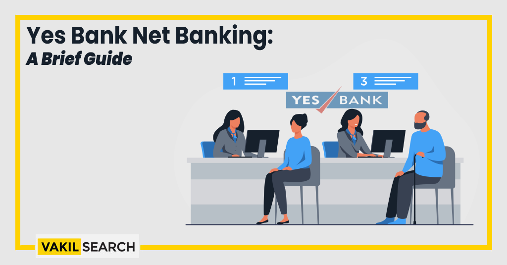 Yes Bank Net banking Login, and Registration Guidance