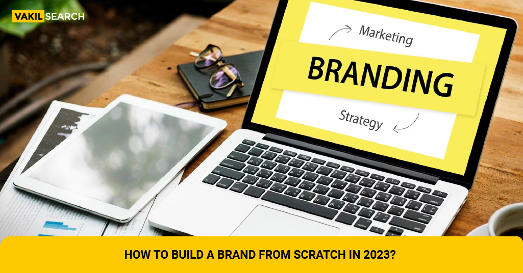 Build A Brand From Scratch In 2023