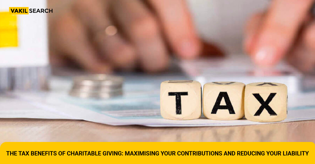 Tax Benefits Of Charitable Giving - Vakilsearch