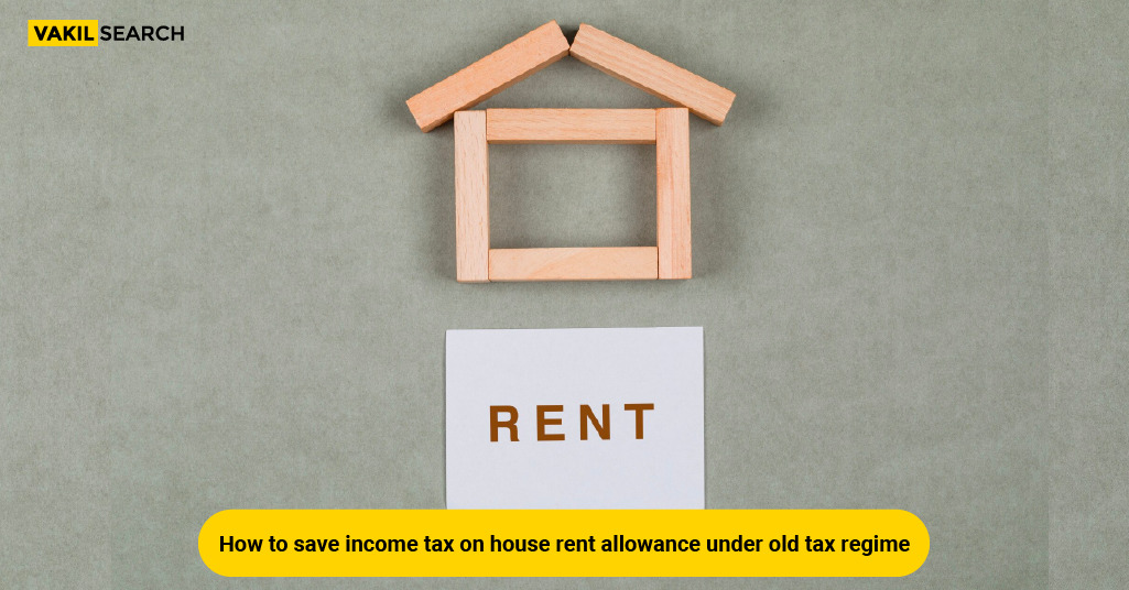 saving-tax-on-house-rent-allowance-under-old-tax-regime