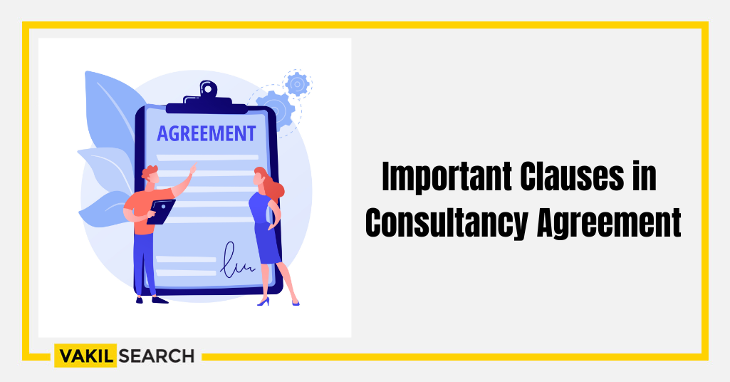 Important Clauses in Consultancy Agreement