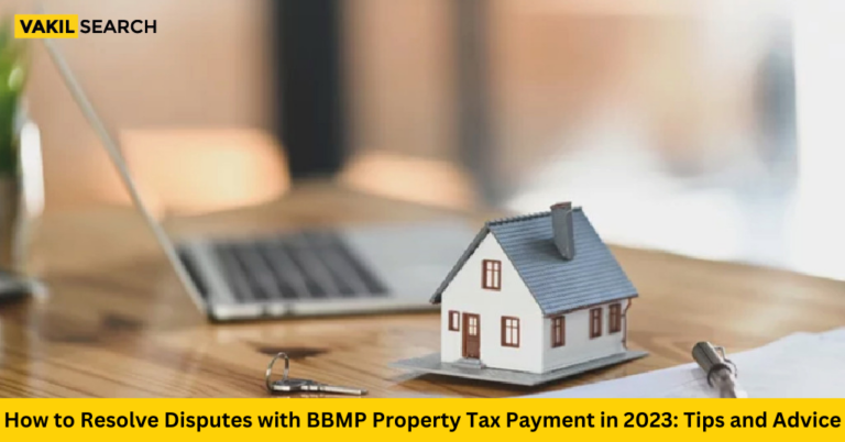how-to-resolve-disputes-with-bbmp-property-tax-payment