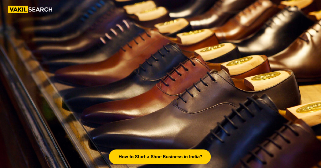 How to Start a Shoe Business in India
