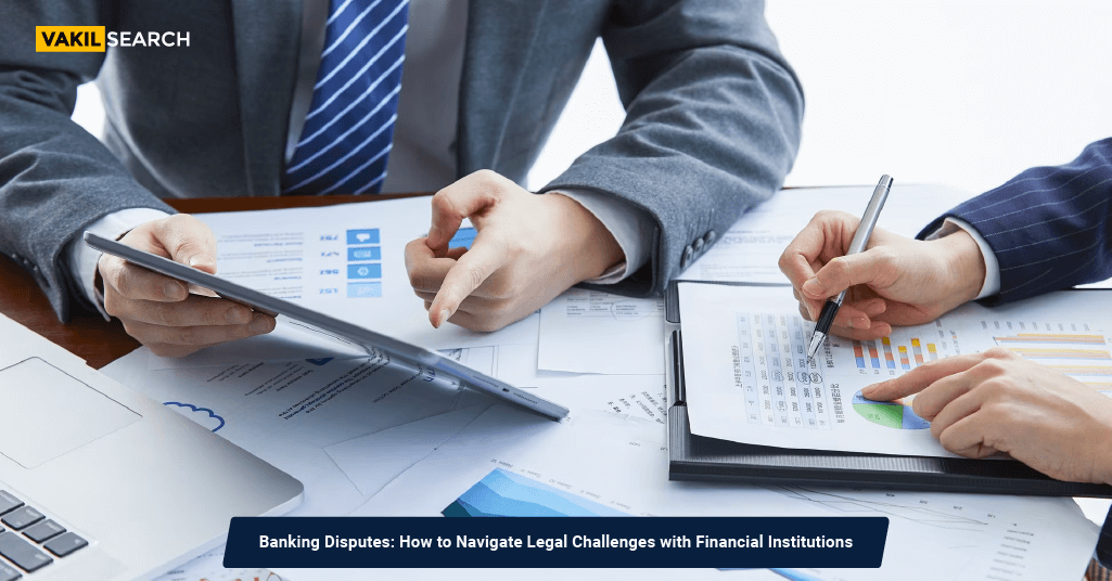 Banking Disputes: How To Navigate Legal Challenges With Financial ...