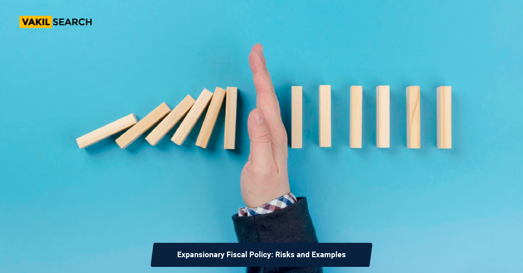 expansionary-fiscal-policy-risks-examples-vakilsearch-blog