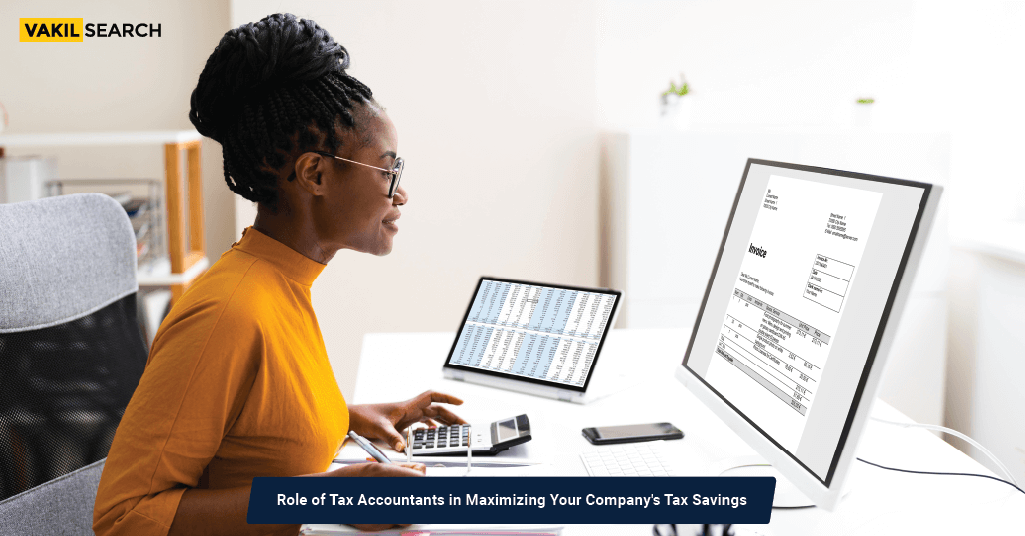 Role Of Tax Accountants For Tax Savings - Vakilsearch - Blog