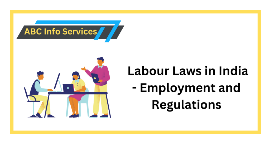 Employment and Labour Laws and Regulations in India