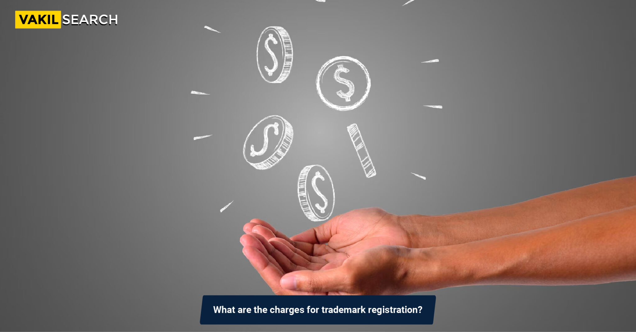 what-are-the-charges-for-trademark-registration-vakilsearch