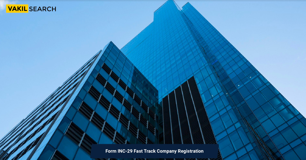 Form INC-29 Fast Track Company Registration