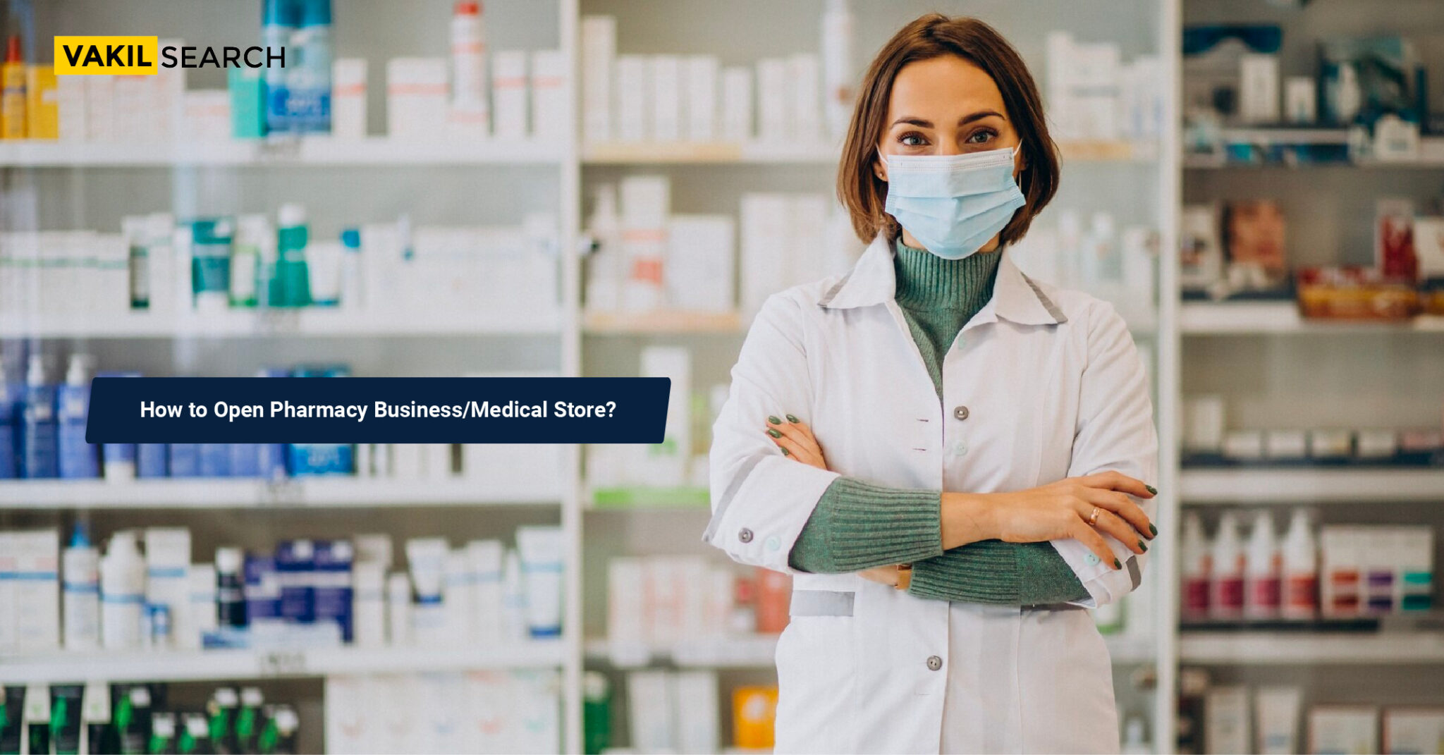 Medical Store Registration: Types, Investment, Requirements