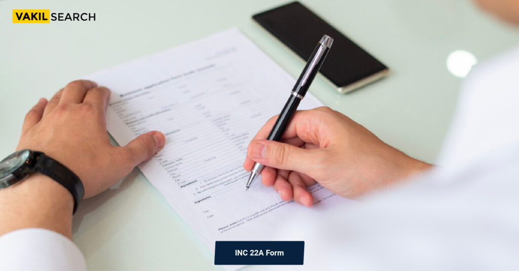 Form INC 22A: Requirements, Applicability, Purpose, How to File?