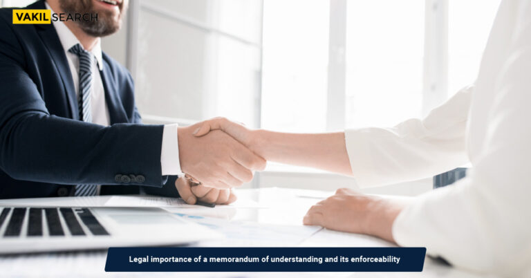 Legal importance of a memorandum of understanding and its enforceability