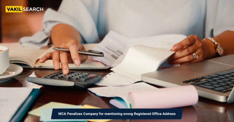 MCA Penalizes Company for mentioning wrong Registered Office Address