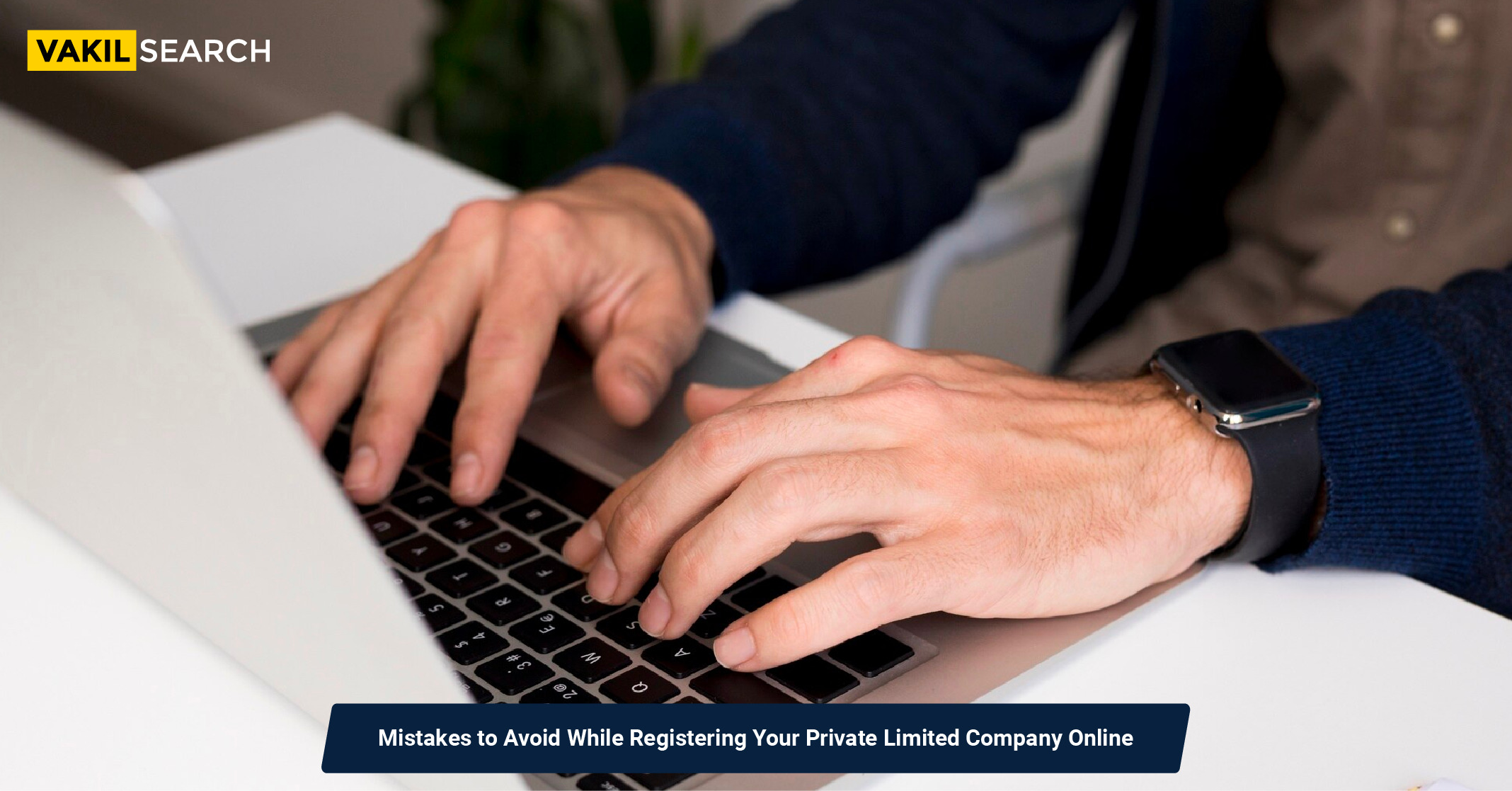 Mistakes to Avoid While Registering Your Private Limited Company Online