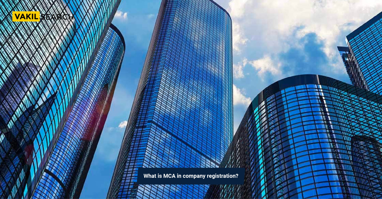 what-is-the-role-of-mca-in-company-registration-vakilsearch