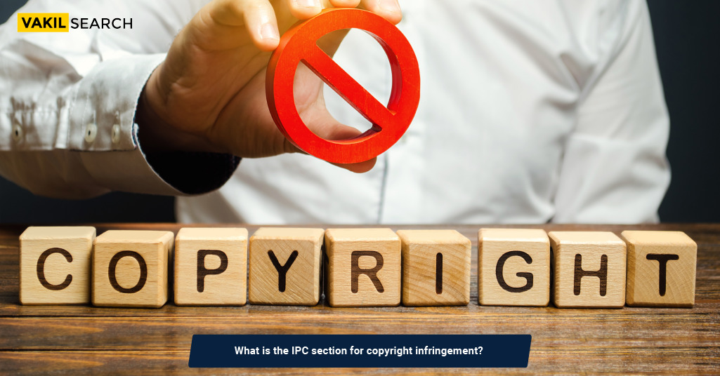 What Is The IPC Section For Copyright Infringement?