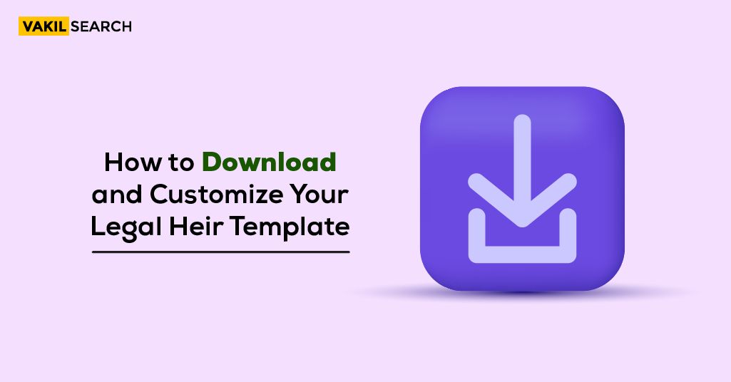 How To Download And Customize Your Legal Heir Template