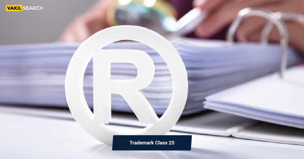 Trademark Class 25 Type Of Clothing Footwear And Headgear   Trademark Class 25 