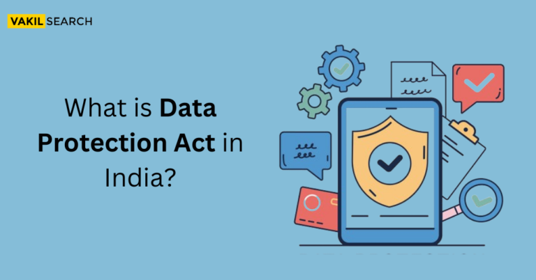 What is Data Protection Act in India?