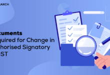 Documents Required for Change in Authorised Signatory in GST