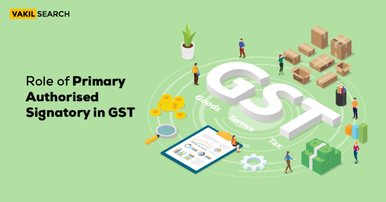 Role of Primary Authorised Signatory in GST